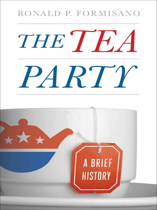 Title details for The Tea Party by Ronald P. Formisano - Wait list